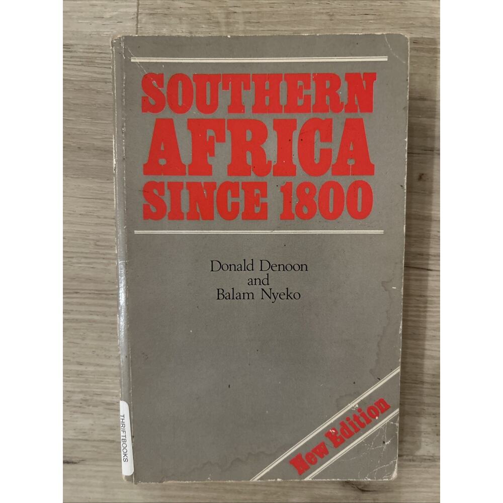 Southern Africa since 1800 by Balam Nyeko and Donald Denoon (1989, Trade...
